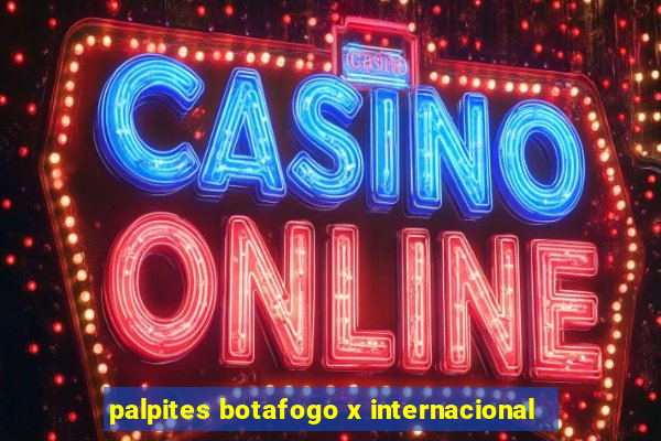 palpites botafogo x internacional